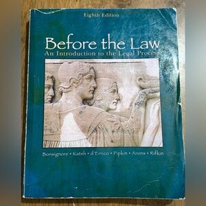 Before the Law Book an introduction to the legal process the Eighth Edition